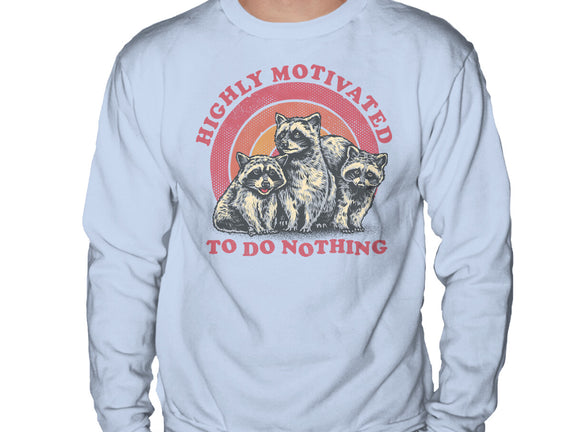 Highly Motivated To Do Nothing
