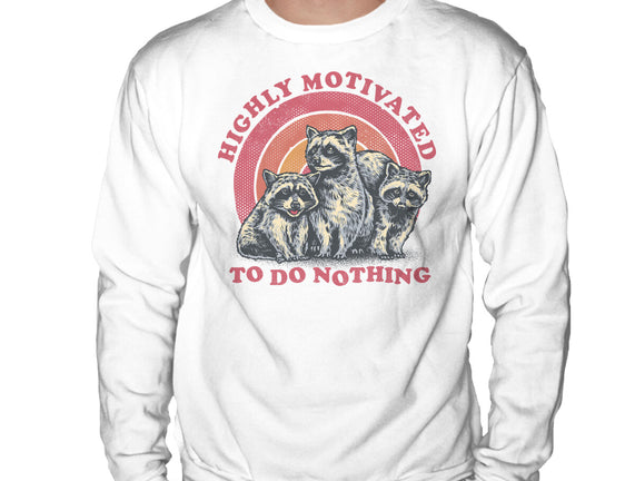 Highly Motivated To Do Nothing