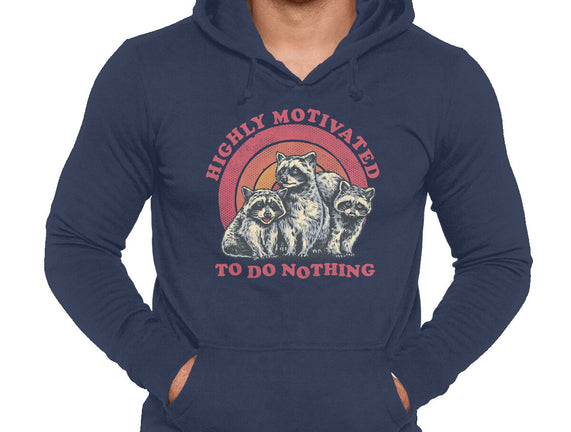 Highly Motivated To Do Nothing