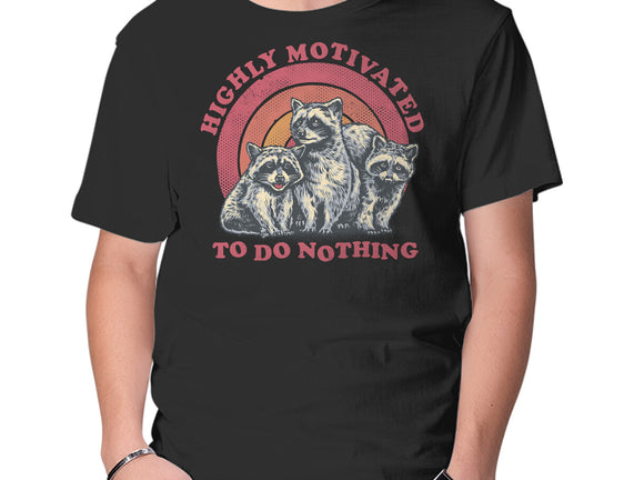Highly Motivated To Do Nothing