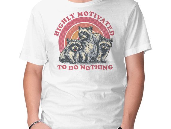 Highly Motivated To Do Nothing