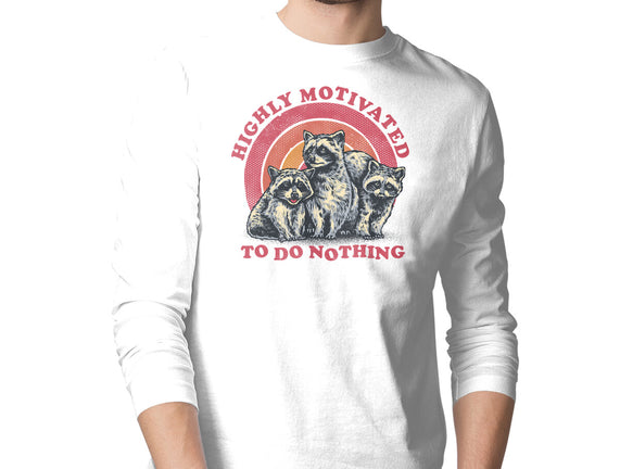 Highly Motivated To Do Nothing
