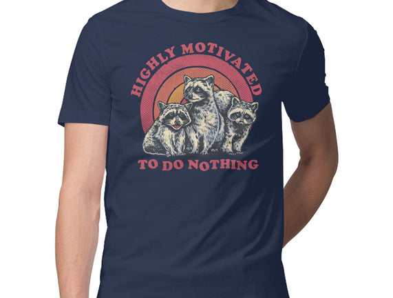 Highly Motivated To Do Nothing