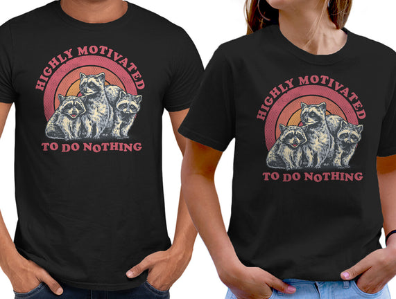 Highly Motivated To Do Nothing