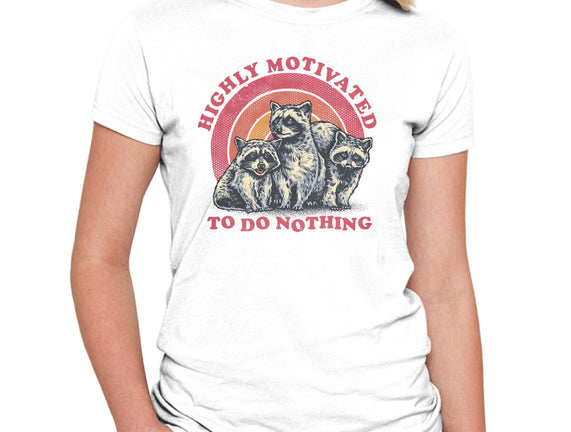 Highly Motivated To Do Nothing