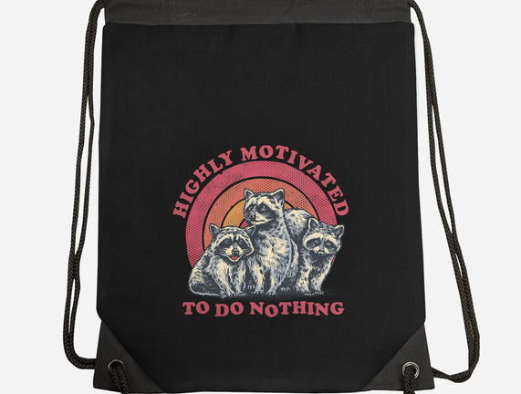 Highly Motivated To Do Nothing