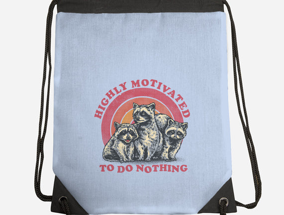 Highly Motivated To Do Nothing
