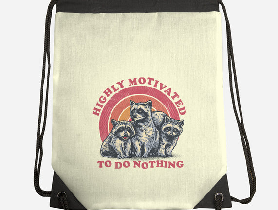 Highly Motivated To Do Nothing