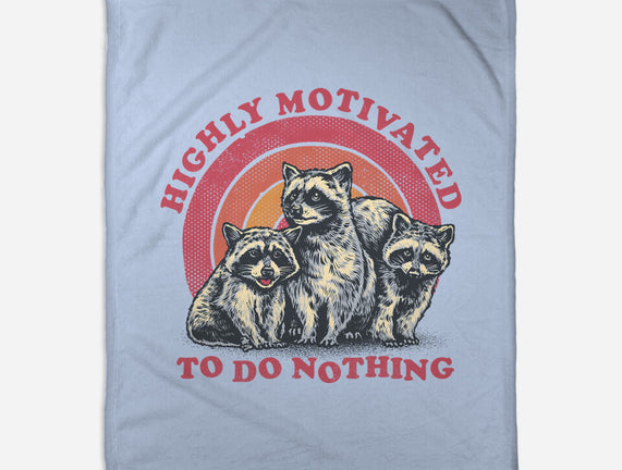 Highly Motivated To Do Nothing