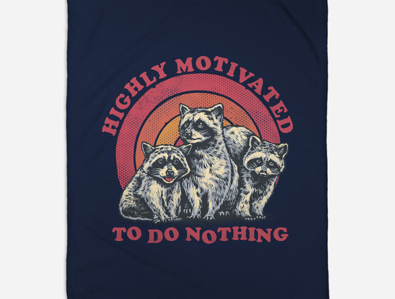 Highly Motivated To Do Nothing
