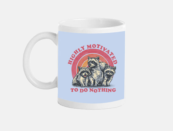 Highly Motivated To Do Nothing