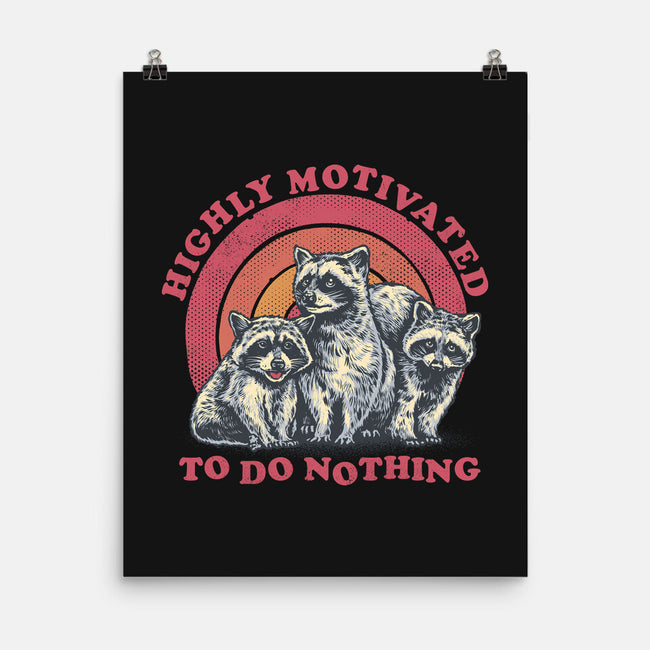 Highly Motivated To Do Nothing-None-Matte-Poster-glitchygorilla