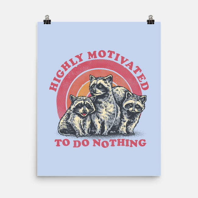 Highly Motivated To Do Nothing-None-Matte-Poster-glitchygorilla