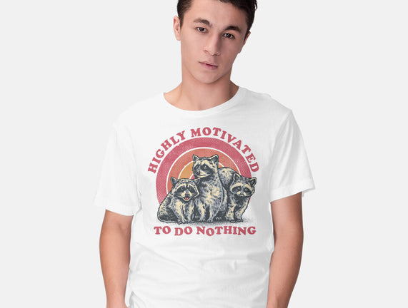 Highly Motivated To Do Nothing