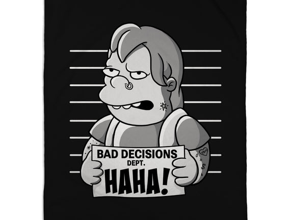 Bad Decisions Dept