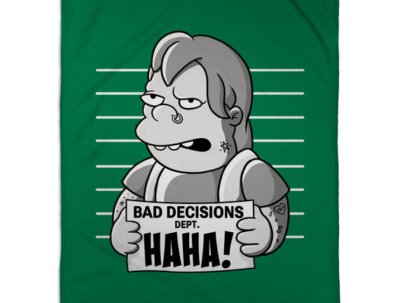 Bad Decisions Dept