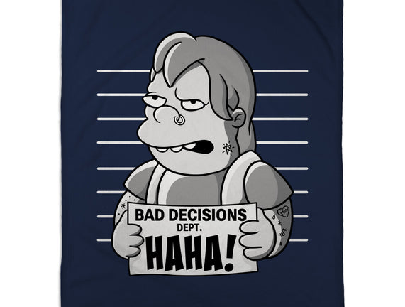 Bad Decisions Dept