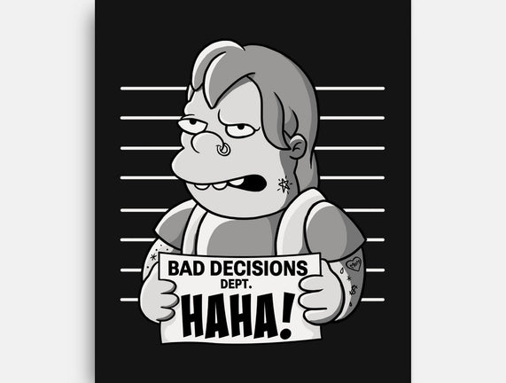 Bad Decisions Dept