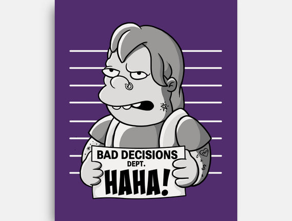 Bad Decisions Dept