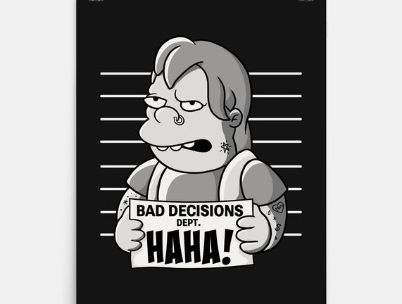 Bad Decisions Dept