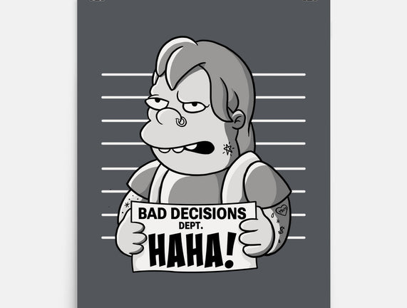 Bad Decisions Dept