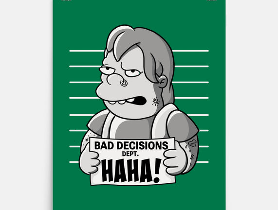 Bad Decisions Dept