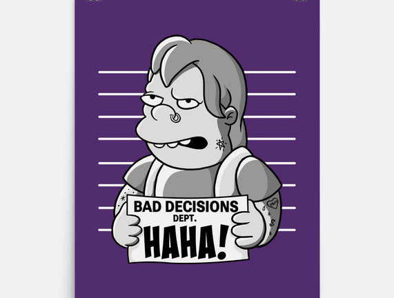 Bad Decisions Dept