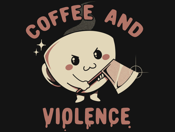 Coffee And Violence