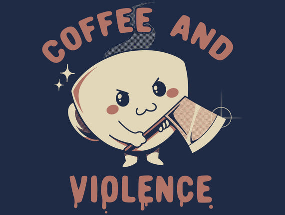 Coffee And Violence