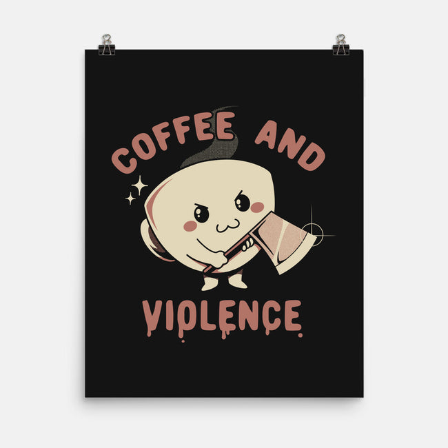 Coffee And Violence-None-Matte-Poster-tobefonseca
