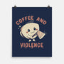 Coffee And Violence-None-Matte-Poster-tobefonseca