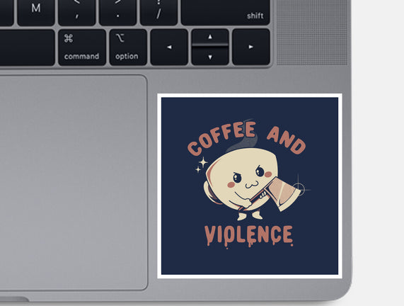 Coffee And Violence