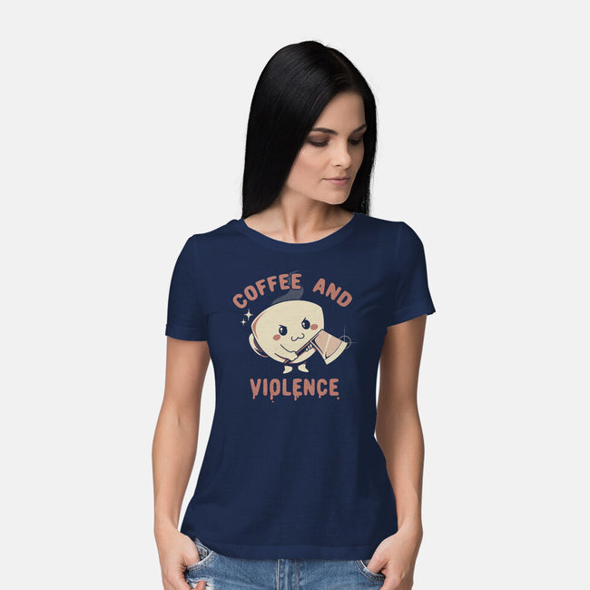 Coffee And Violence-Womens-Basic-Tee-tobefonseca
