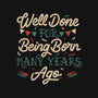 Well Done For Being Born Many Years Ago-None-Mug-Drinkware-tobefonseca