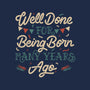 Well Done For Being Born Many Years Ago-None-Basic Tote-Bag-tobefonseca