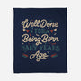 Well Done For Being Born Many Years Ago-None-Fleece-Blanket-tobefonseca