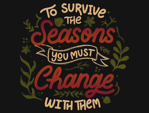 You Must Change With Them