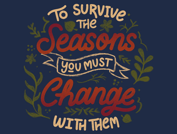 You Must Change With Them