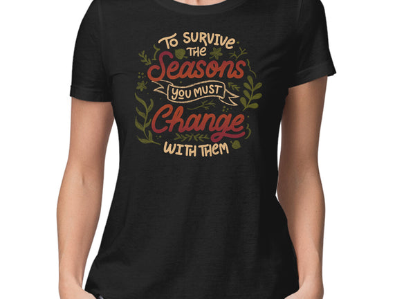 You Must Change With Them
