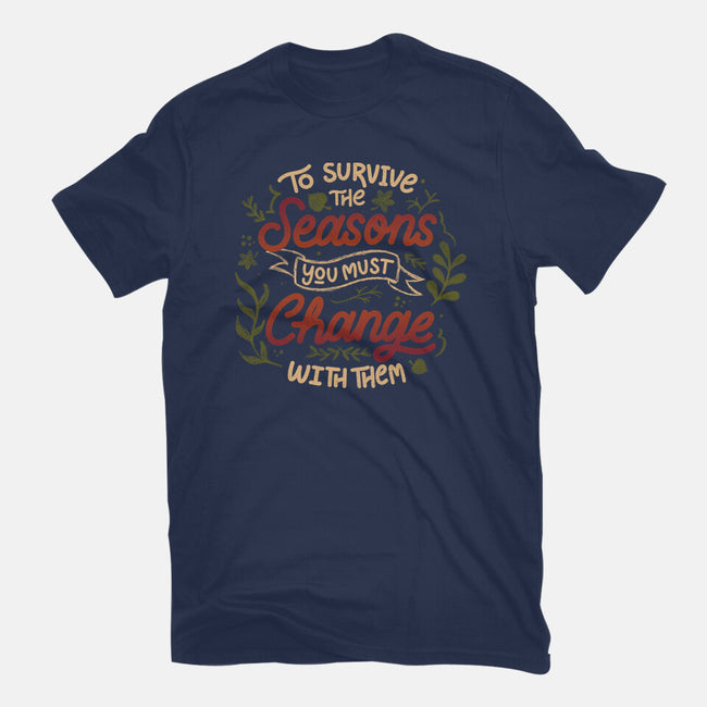 You Must Change With Them-Unisex-Basic-Tee-tobefonseca