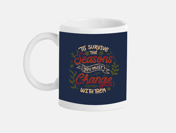 You Must Change With Them