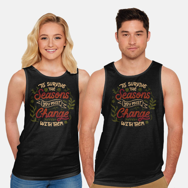 You Must Change With Them-Unisex-Basic-Tank-tobefonseca