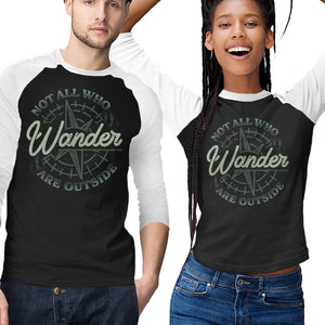 Not All Who Wander Are Outside