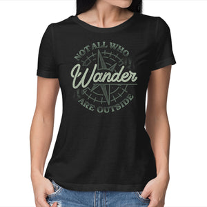 Not All Who Wander Are Outside