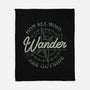 Not All Who Wander Are Outside-None-Fleece-Blanket-tobefonseca