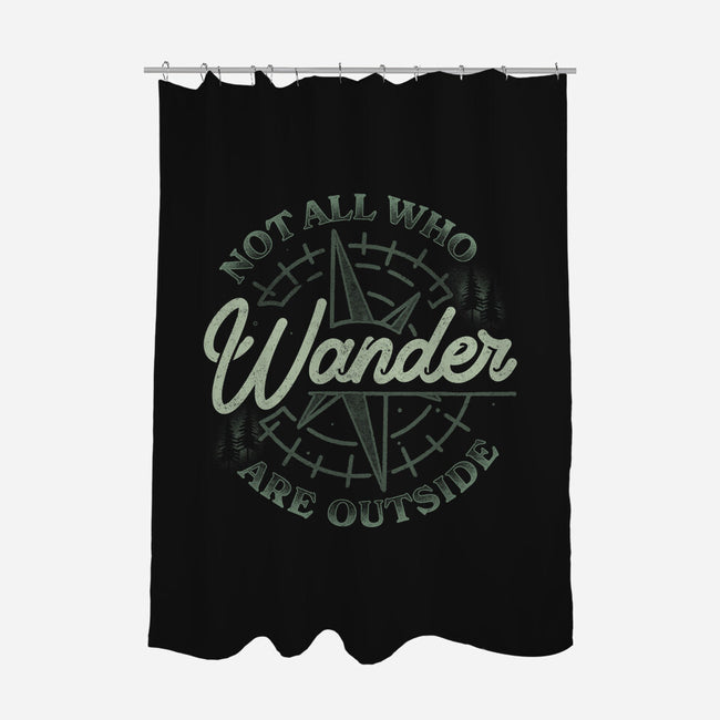 Not All Who Wander Are Outside-None-Polyester-Shower Curtain-tobefonseca