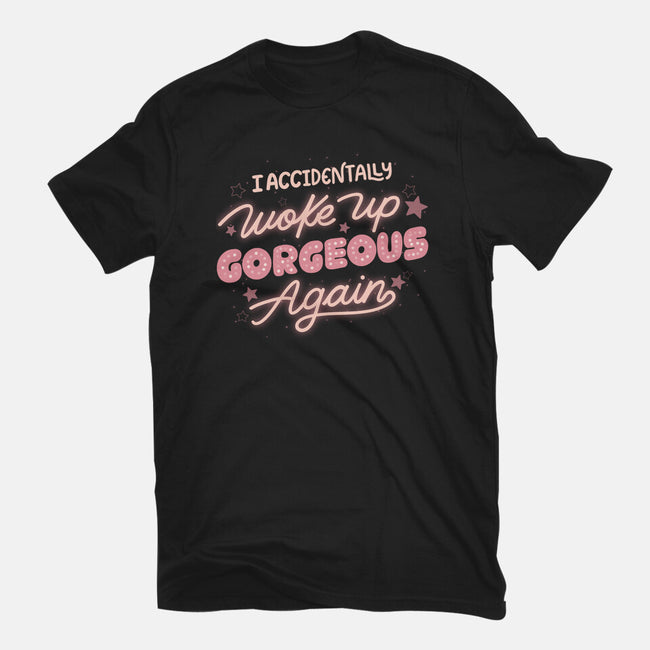 I Accidentally Woke Up Gorgeous Again-Mens-Heavyweight-Tee-tobefonseca