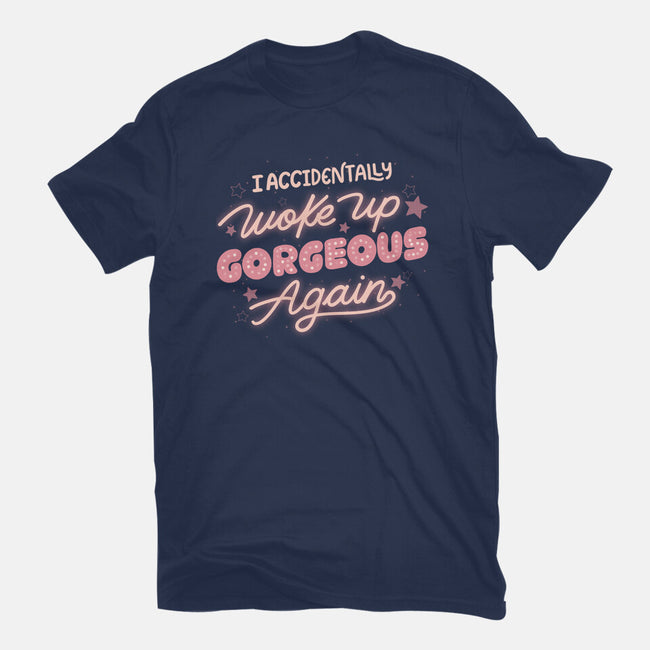 I Accidentally Woke Up Gorgeous Again-Mens-Premium-Tee-tobefonseca