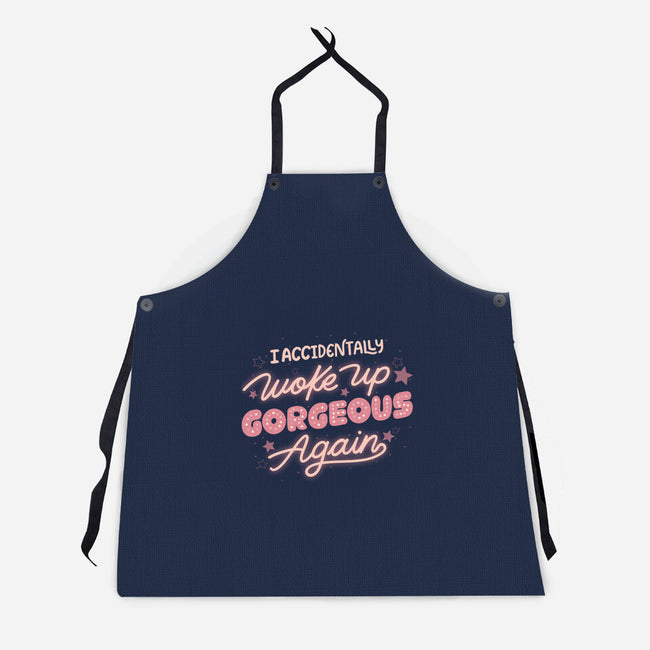 I Accidentally Woke Up Gorgeous Again-Unisex-Kitchen-Apron-tobefonseca