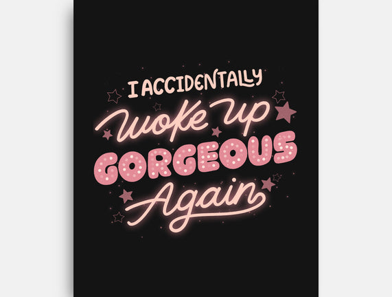 I Accidentally Woke Up Gorgeous Again